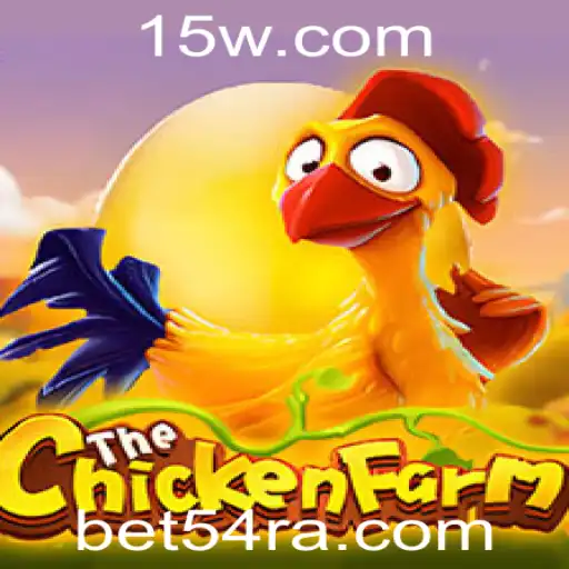 ChickenFarm: Descubra as Regras e Estratégias do Jogo com BET54